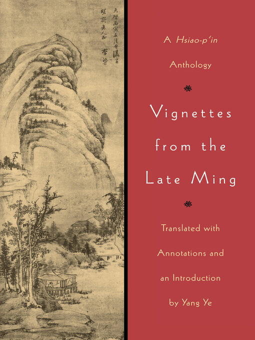 Title details for Vignettes from the Late Ming by Yang Ye - Available
